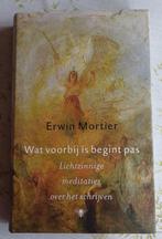 Erwin Mortier - Wat Voorbij Is Begint Pas, Ophalen of Verzenden, Erwin Mortier, Kunst en Cultuur