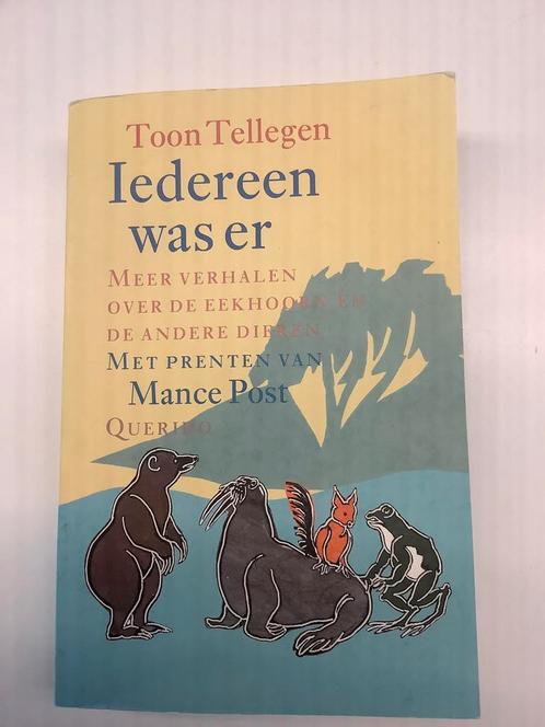 Toon Tellegen - Iedereen was er, Livres, Livres pour enfants | Jeunesse | 10 à 12 ans, Comme neuf, Enlèvement