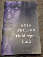 Anja Feliers - Huid tegen huid, Gelezen, Ophalen of Verzenden, België