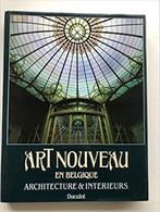 Art Nouveau en Belgique Architecture et Intérieurs, Comme neuf, Architecture général, Enlèvement ou Envoi