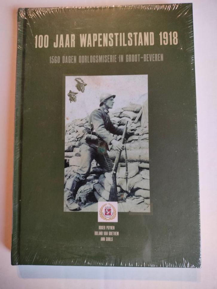 Zeldzaam 100 j wapenstilstand oorlogsmiserie Groot-Beveren, Boeken, Oorlog en Militair, Nieuw, Voor 1940, Ophalen of Verzenden