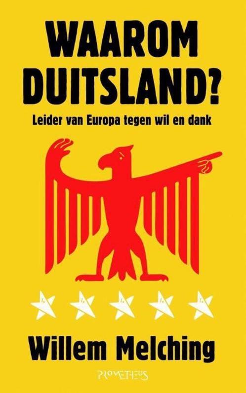 WAAROM DUITSLAND? leider van Europa tegen wil en dank, Boeken, Politiek en Maatschappij, Ophalen of Verzenden