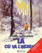 XIII La où va l'indien Vance Van Hamme petit format, Livres, BD, Une BD, Enlèvement ou Envoi, Comme neuf