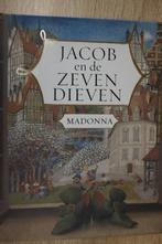 Jacob en de zeven dieven - Madonna, Boeken, Ophalen of Verzenden, Sprookjes, Zo goed als nieuw