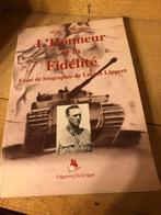 "L'Honneur et la Fidélité" - Essai de biographie de Lucien L, Livres, Guerre & Militaire, Armée de terre, Enlèvement ou Envoi