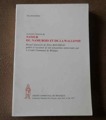A travers l' histoire de Namur du Namurois et de la Wallonie beschikbaar voor biedingen