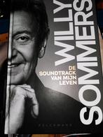 Willy Sommers - de soundtrack van mijn leven biografie, Willy Sommers, Ophalen of Verzenden, Zo goed als nieuw