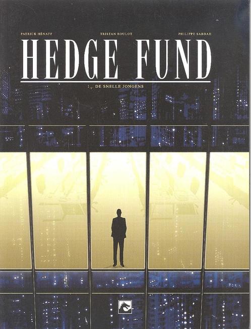 Complete reeks Hedge Fund - 1é cyclus., Boeken, Stripverhalen, Zo goed als nieuw, Complete serie of reeks, Ophalen of Verzenden