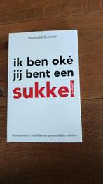 Boek Ik ben oké jij bent een sukkel - Omdenken, Boeken, Ophalen, Gelezen, Berthold Gunster