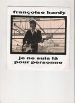 Françoise Hardy - Je ne suis là pour personne - Les petits, CD & DVD, Comme neuf, 7 pouces, Pop, Enlèvement ou Envoi