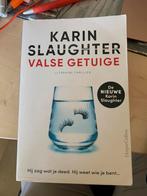 Karin Slaughter - Valse getuige, Ophalen of Verzenden, Zo goed als nieuw, Karin Slaughter