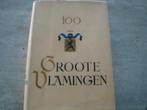 100 GROOTE VLAMINGEN ..., Enlèvement ou Envoi, Utilisé