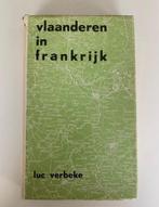Vlaanderen in Frankrijk, Luc Verbeke, Boeken, Geschiedenis | Stad en Regio, Ophalen of Verzenden, Gelezen