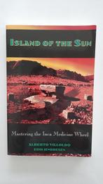 Island of the Sun - Mastering the Inca Medicine Wheel, Boeken, Ophalen, Zo goed als nieuw, Alberto Villoldo