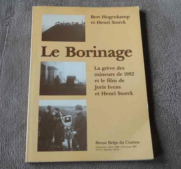 Le Borinage - Grève des mineurs de 1932 et le film de Storck, Livres, Histoire nationale, Utilisé, 20e siècle ou après, Enlèvement ou Envoi