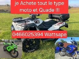 J, achete tout le type des Quade dans tout le régions, Motos