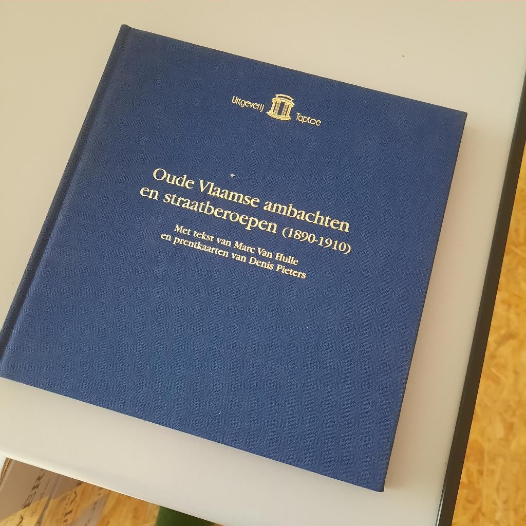 Boek : Oude Vlaamse ambachten en straatberoepen, Ophalen, Zo goed als nieuw