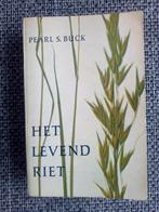 Pearl S. Buck - Het levend riet, Boeken, Gelezen, Pearl S. Buck, Ophalen of Verzenden, Amerika