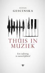 Te Koop Boek THUIS IN MUZIEK Alicja Gescinska, Boeken, Ophalen of Verzenden, Zo goed als nieuw, Alicja Gescinska