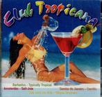 CD, Compilation   /   Club Tropicana, Cd's en Dvd's, Cd's | Overige Cd's, Ophalen of Verzenden