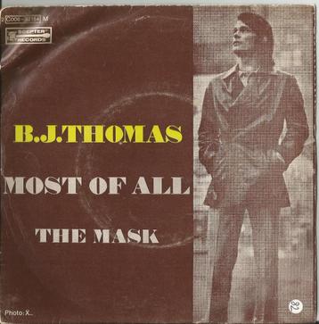 B.J. Thomas - Most Of All / The Mask beschikbaar voor biedingen