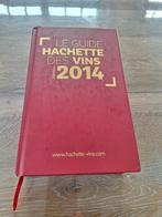 Le Guide hachette des vins 2014, Ophalen of Verzenden, Frankrijk