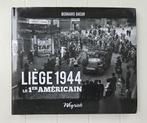 Luik 1944: de 1e Amerikaan, Bernard Gheur, Ophalen of Verzenden, Tweede Wereldoorlog, Gelezen