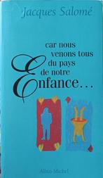 Car nous venons tous du pays de notre enfance : J. Salomé, Boeken, Psychologie, Ophalen of Verzenden, Gelezen, Persoonlijkheidsleer