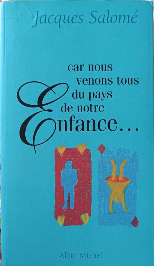 Car nous venons tous du pays de notre enfance : J. Salomé, Boeken, Psychologie, Gelezen, Persoonlijkheidsleer, Ophalen of Verzenden