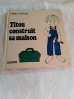 Titou construit sa maison - Gunilla Wolde, Enlèvement ou Envoi