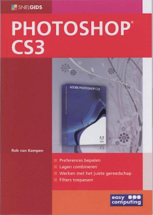 Snelgids photoshop CS3 Rob van Kempen158 blz, Livres, Informatique & Ordinateur, Comme neuf, Logiciel, Enlèvement ou Envoi