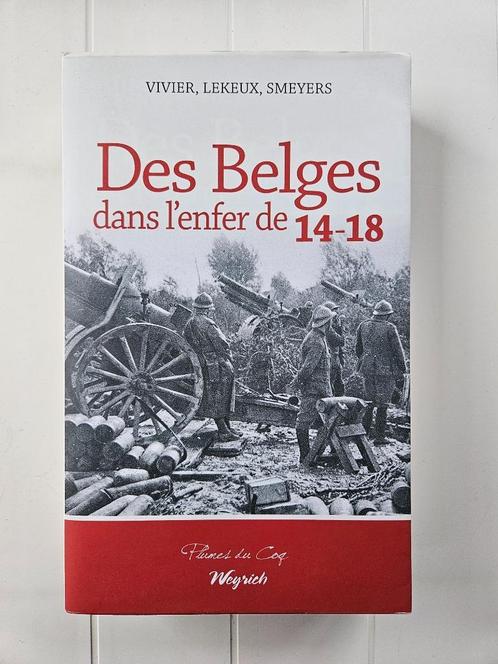 Belgen in het inferno van 14-18, Boeken, Oorlog en Militair, Zo goed als nieuw, Voor 1940, Ophalen of Verzenden