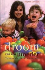 Sophie Dewaele / Een droom van een moeder, Boeken, Ophalen of Verzenden, Zo goed als nieuw