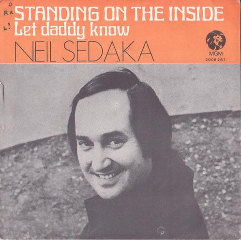 7"  Neil Sedaka ‎– Standing On The Inside, CD & DVD, Vinyles Singles, Utilisé, Pop, 7 pouces, Enlèvement ou Envoi
