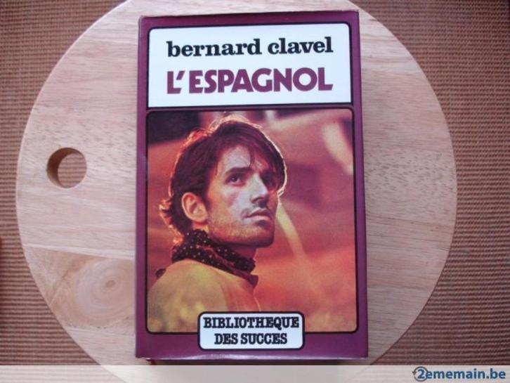 De Spanjaarden, Bernard Clavel, Boeken, Romans, Gelezen, Ophalen