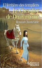 L’héritière des templiers II : Le chevalier de quaranteine, Livres, Neuf, Enlèvement ou Envoi, Renaud Chantefable Ring, Europe autre