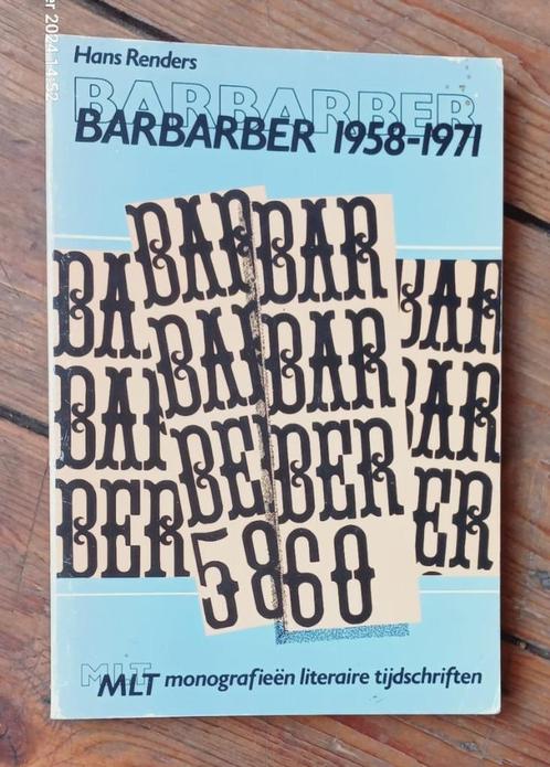 Barbarber 1958-1971 Hans Renders Hanlo Bernlef Schippers, Livres, Littérature, Enlèvement ou Envoi