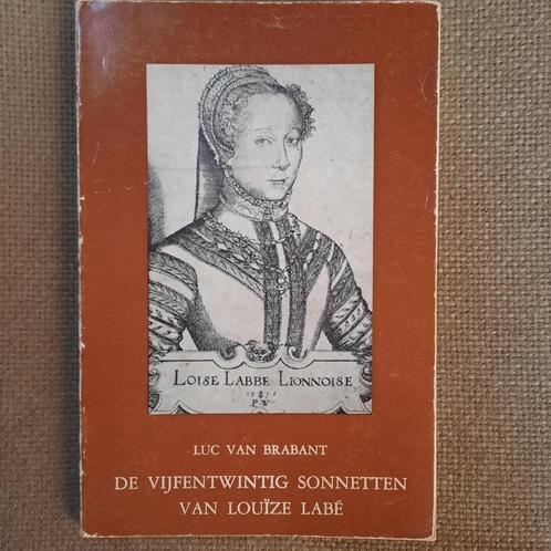 DE VIJFENTWINTIG SONNETTEN VAN LOUîZE LABE - LUC VAN BRABANT, Boeken, Gedichten en Poëzie, Gelezen, Ophalen of Verzenden
