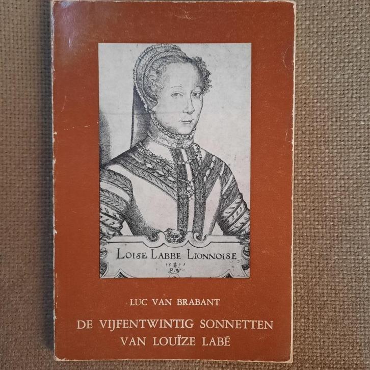 DE VIJFENTWINTIG SONNETTEN VAN LOUîZE LABE - LUC VAN BRABANT, Boeken, Gedichten en Poëzie, Gelezen, Ophalen of Verzenden