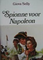 Spionne voor napoleon / Giova Selly, Boeken, Historische romans, Ophalen of Verzenden, Gelezen
