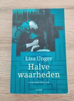 Halve waarheden - Lisa Unger, Ophalen of Verzenden, Gelezen, Lisa Unger