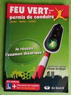 Feu vert pour le permis de conduire, Je réussis l'examen, Livres, Enlèvement ou Envoi, Comme neuf, Claude De Bruyn