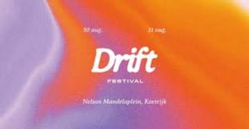 combitickets drift festival kortrijk 30-31/08 beschikbaar voor biedingen