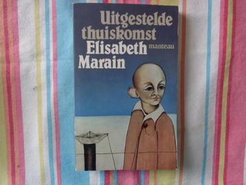 Elisabeth Marain   Uitgestelde thuiskomst beschikbaar voor biedingen