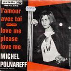 Vinyl, 7"   -    L'amour Avec Toi / Love Me Please Love Me, Cd's en Dvd's, Vinyl | Overige Vinyl, Ophalen of Verzenden, Overige formaten