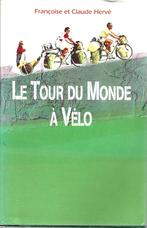 Livre - Cyclisme - Le Tour du Monde à Vélo, Envoi, Comme neuf