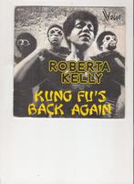 Roberta Kelly - Kung Fu's Back Again - Kung Fu's Back again, 7 inch, Single, Ophalen of Verzenden, Zo goed als nieuw