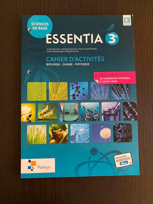 Essentia 3 - Cahier d’activités - Ed. plantyn quasi neuf!, Livres, Livres scolaires, Chimie, Secondaire