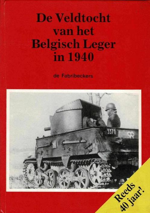 De veldtocht van het Belgisch leger in 1940, Boeken, Oorlog en Militair, Gelezen, Ophalen of Verzenden