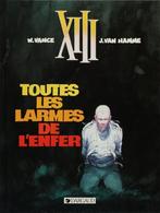 XIII : Toutes les larmes de l'enfer (e.o)., Eén stripboek, Vance - Van Hamme, Ophalen of Verzenden, Zo goed als nieuw